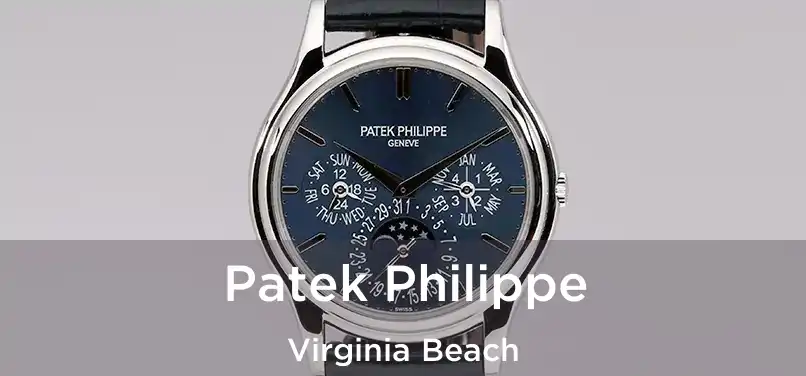 Patek Philippe Virginia Beach