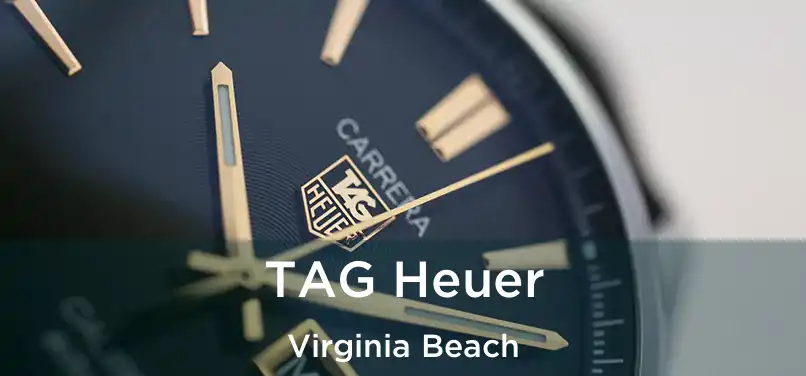 TAG Heuer Virginia Beach